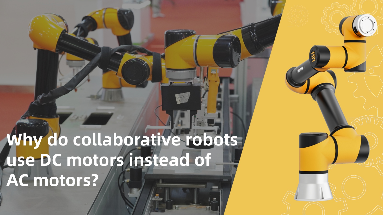 Why do collaborative robots use DC motors instead of AC motors?