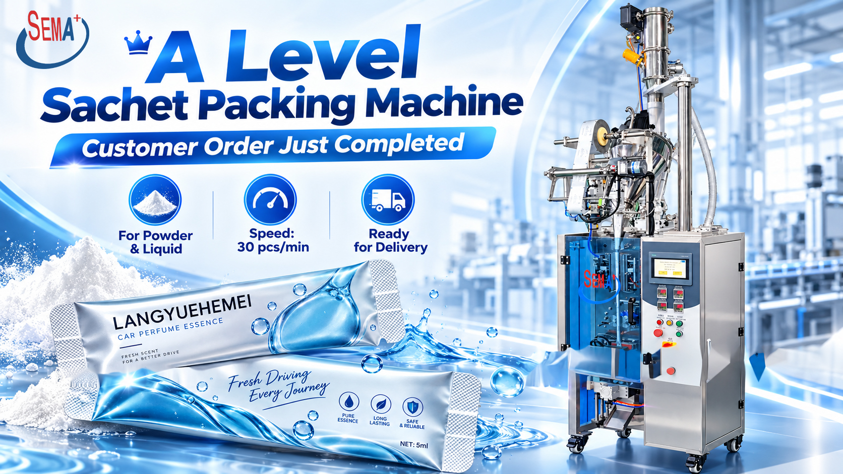 A-Level Sachet Packing Machine Order Completed for Powder and Liquid Packaging A-Level Sachet Packing Machine Order Completed for Powder and Liquid Packaging