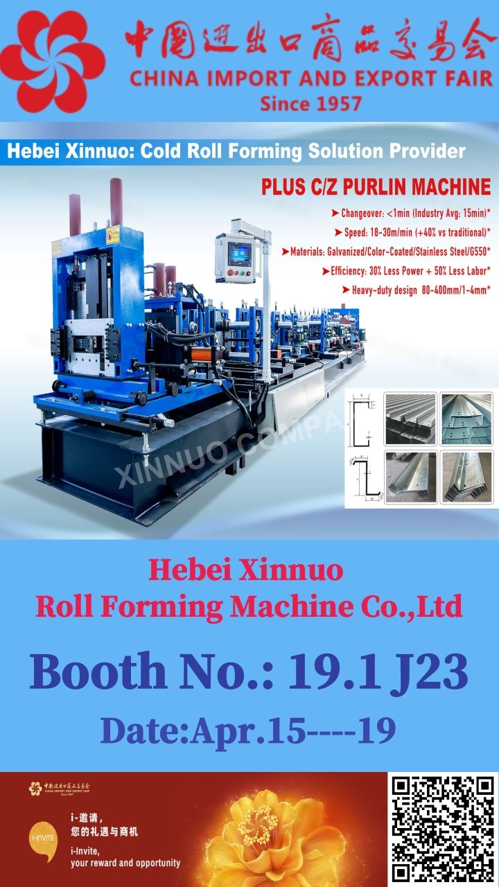 Hebei Xinnuo Roll Forming Machine Co., Ltd. to Participate in 137th Canton Fair