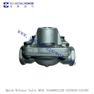 Quick Release Valve DFAC 35160021220 3533010-CA3102