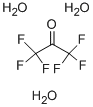 Hexafluoroacetone trihydrate 34202-69-2