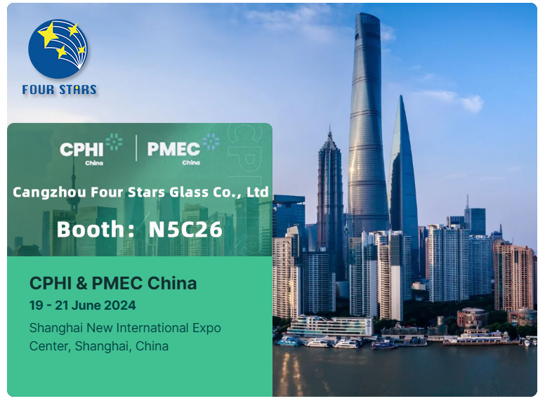 Four Stars Glass- China’s Pioneer and Hidden Champion of TYPE I Glass Tubing and Tubular Vial AMpoule and PFS Attending CPHI & PMEC China 2024 on 19-21st June in Shanghai