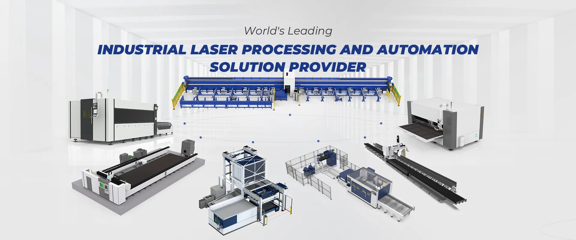 World's Leading Industrial Laser Processing and Automation Solution Provider
