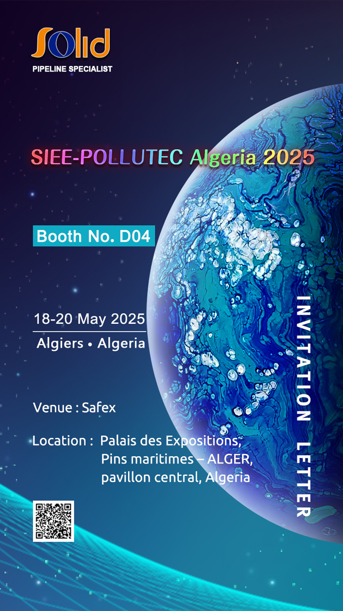 Meet Solid at SIEE-POLLUTEC Algeria 2025: Your Trusted Pipeline Specialist at Booth D04