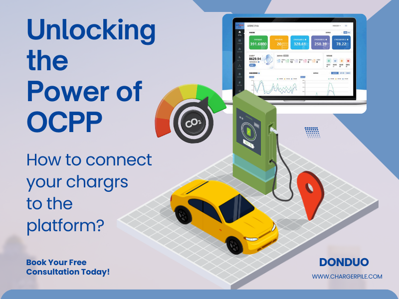Unlocking the Power of OCPP: Connecting Your Chargers to OCPP Platforms