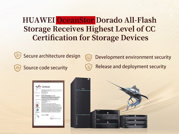 Huawei OceanStor Dorado All-Flash Storage Receives Highest Level of CC Certification for Storage Devices