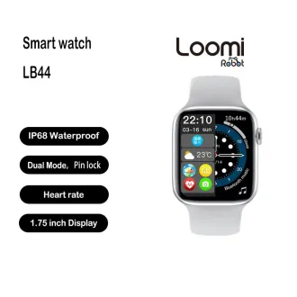 LB44，Smart watch,IP68,1.75 inch Display，Dual Mode，Pin lock
