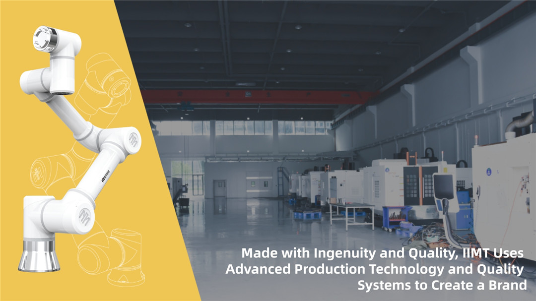 Made with Ingenuity and &quot;Quality&quot;, IIMT Uses Advanced Production Technology And Quality Systems to Create a Brand