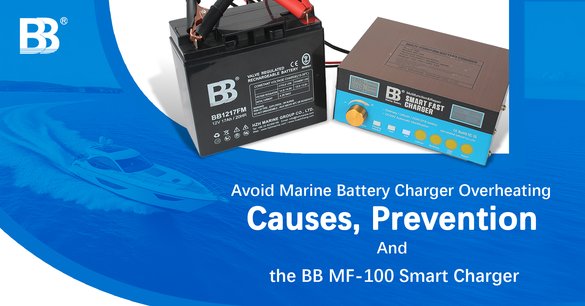 Preventing Marine Battery Charger Failures: Understanding Overheating and the BB MF-100 Smart Solution