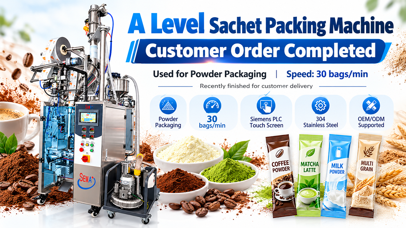 A-Level Powder Sachet Packing Machine Customer Order Completed