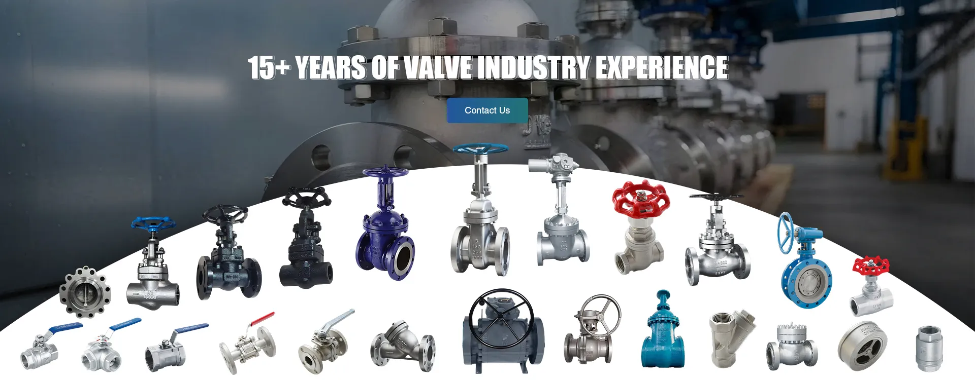 15+YEARSOF VALVE INDUSTRY EXPERIENCE - Chenyu Valve